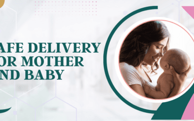 What Makes a Delivery Safe for Mother and Baby?